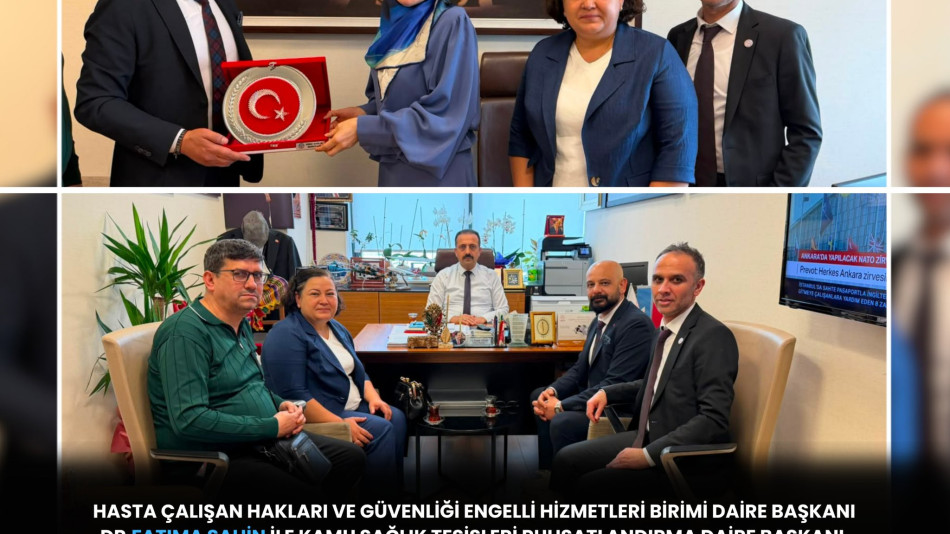 HASTA ÇALIŞAN HAKLARI VE GÜVENLİĞİ DAİRE BAŞKANLIĞI, ENGELLİ HİZMETLERİ DAİRE BAŞKANI DR. FATIMA ŞAHİN İLE KAMU SAĞLIK TESİSLERİ RUHSATLANDIRMA DAİRE BAŞKANI DR. AVŞAR ASLAN'A ZİYARET